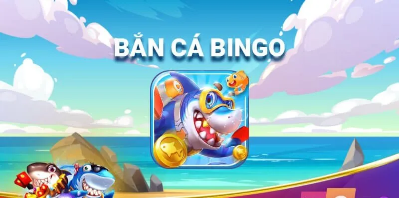 Giới thiệu tổng quát về con game bắn cá Bingo